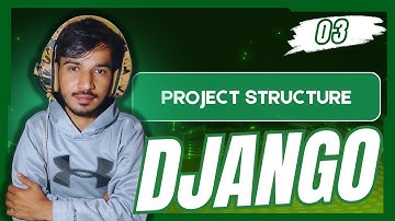 Django Project Structure Explained | Settings, URLs, and Views | Python Django Tutorial