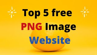 Top 5 Free PNG Image | Royalty Free Images | Download PNG Images For Free