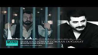 Serkan recber ft gökhan doganay  Bugün Günlerden Cuma Resimi