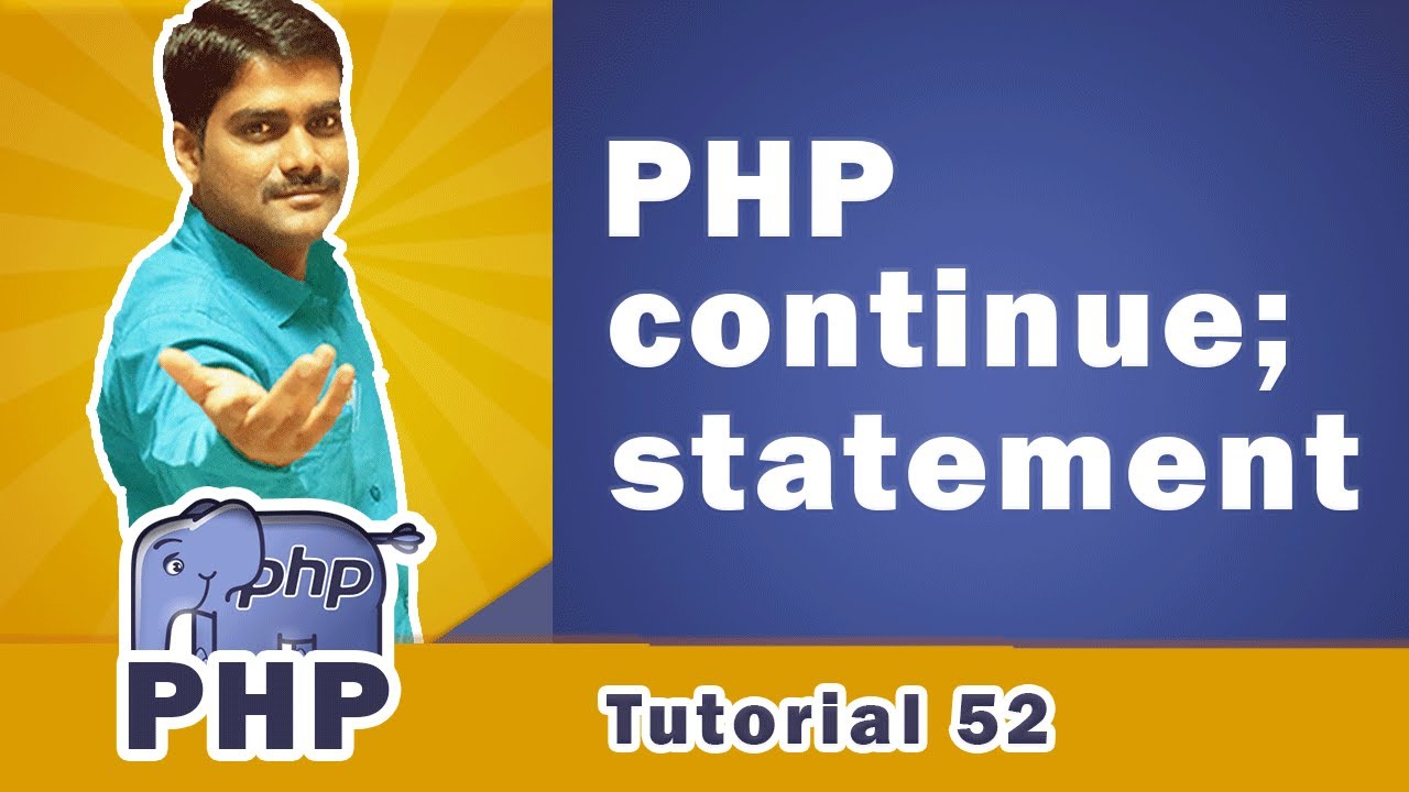 continue php  2022 New  PHP Tutorial 52 - continue statement in PHP | PHP Continue Statement Tutorial