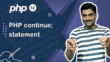 PHP continue Statement - PHP Tutorial 52 🚀