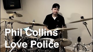 Phil Collins - Love Police | Drum Cover