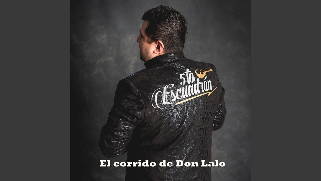 El corrido de Don Lalo (Live) - YouTube