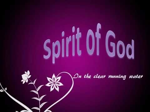 Spirit of God in the Clear Running Water  Lyrics