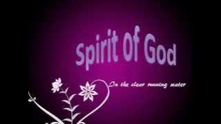 Spirit of God in the Clear Running Water & Lyrics