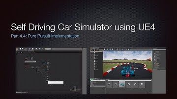 Self Driving Car Simulator using UE4: Part 4.4 Pure Pursuit Implementation