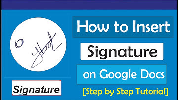 How to Insert Signature on Google Doc - Handwritten