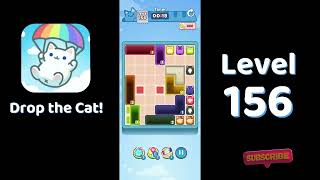 🎮 Drop the Cat! Level 156 Walkthrough | Fun Candy Puzzle Challenge 🐱