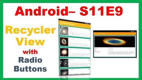 Android S11E9 : SingleChoiceRecyclerView -with RadioButtons