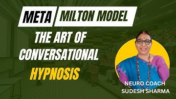 NLP HYPNOTIC LANGUAGE | Easiest way to learn Conversational Hypnosis -META MODEL & MILTON MODEL