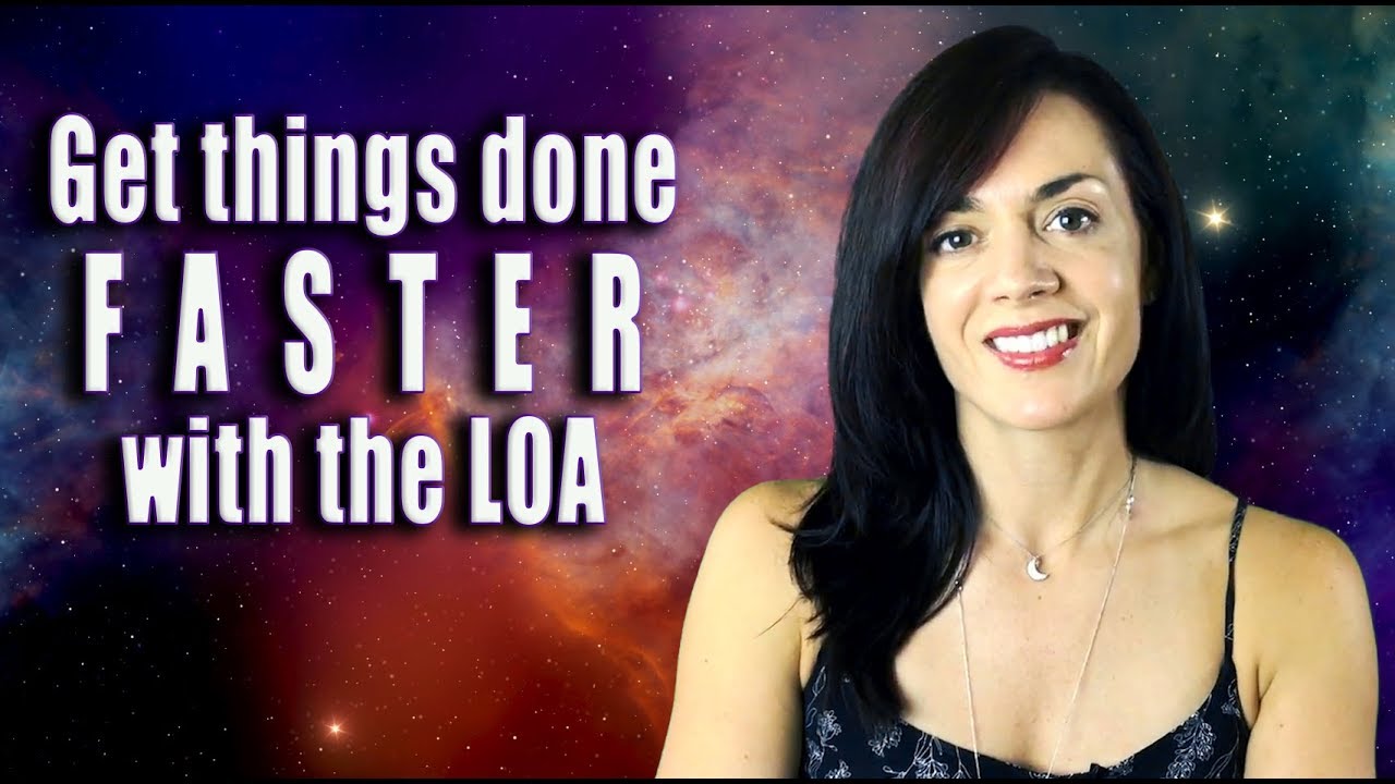 How to get things done faster law of attraction youtube
