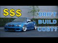 $20K Drift Build?! | Cost Breakdown of my BMW E46 Drift Car | #TheE46DriftBuild Ep 38