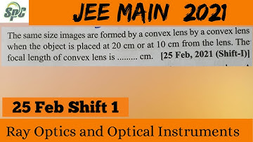 The same size images are formed by a convex lens  when the object is placed at 20 cm or at 10 cm fro