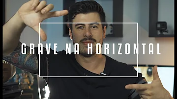 O que é gravar na horizontal?