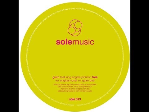 Guiro — Stevie Sole pres. Guiro feat. Angela Johnson - Free (Guiro Dub)