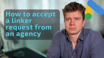How to accept a Google ads agency link request (2025)
