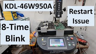 Sony KDL-46W950A Restart Loop & 8 Time Blink Repair