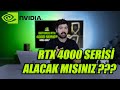 NVIDIA RTX 4000 SERİSİ VE TÜRKİYE FİYATLARI / GENEL SOHBET / RTX 4000 SERİSİNİ ALACAK MISINIZ ?