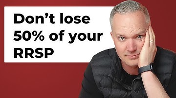 Avoid This RRSP Mistake At All Costs (It Could Cost You Half Your Wealth)