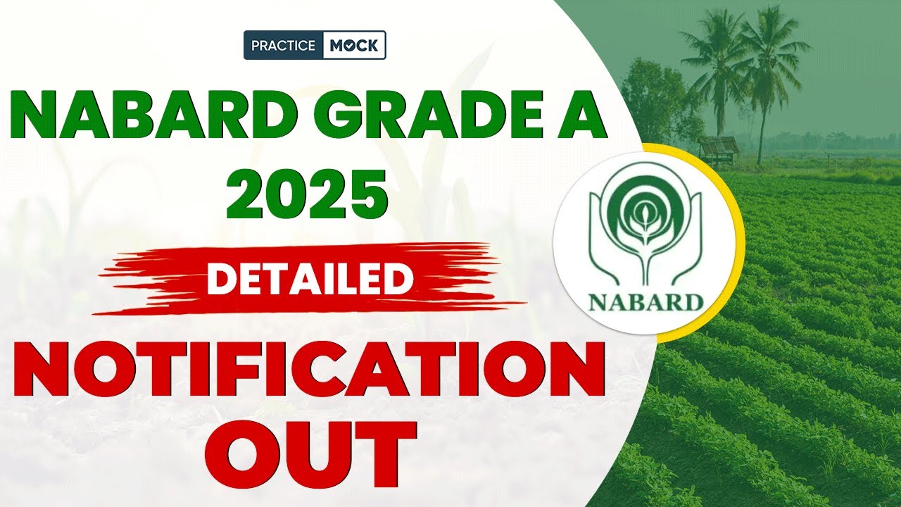 NABARD Grade A 2025 Notification Out | Eligibility, Vacancies, Exam ...