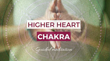 Embody Your True Self: Higher Heart Chakra Activation Meditation | Daily Meditation for  Peace