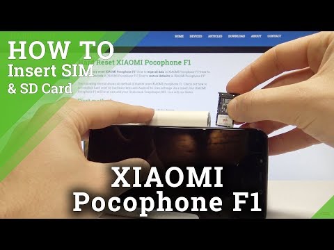 How to Insert Nano SIM on XIAOMI Pocophone F1 - Set Up Micro SD Card