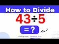 43÷5 Divide 43 by 5 (Long division Method)
