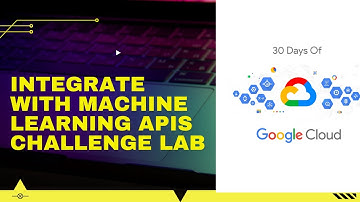 Integrate with Machine Learning APIs Challenge Lab 30 Days of Google Cloud