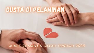 Dusta Di Pelaminan Lagu Galau Viral 2025 Tentang Pengkhianatan Cinta