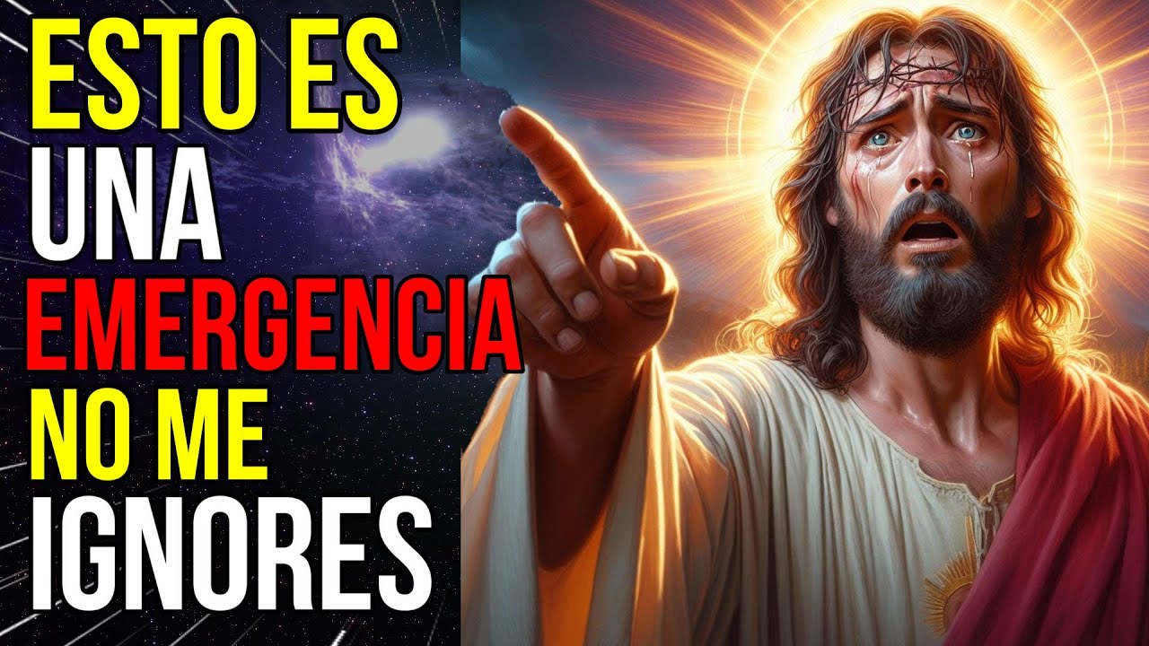 Dios Dice: Es una EMERGENCIA, No Me IGNORES | Mensaje de Dios hoy para ...
