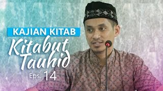Kajian Rutin: Kitab Tauhid 14 - Ustadz Muhammad Abduh Tuasikal, M.Sc