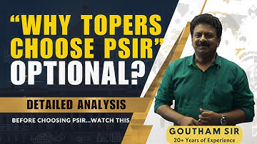 Should You Choose PSIR Optional? | Syllabus, Performance & Strategy by Goutham Sir (20+ Yrs)