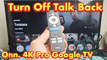 Onn. 4K Pro Google TV: How to Turn Off Talk Back (Voice Narrator, Screen Reader)
