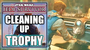 Star Wars Jedi Survivor - Cleaning Up Trophy - Refresh the Refresher