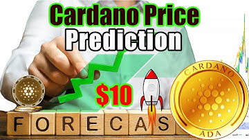 Cardano Price Prediction 2021-2025 | Will ADA Ever Reach $10?