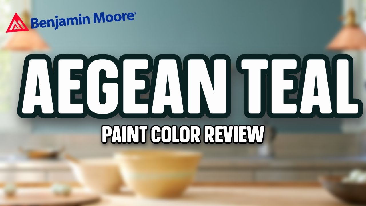 AEGEAN TEAL | Benjamin Moore Color Of The Year | Design Trends 2021