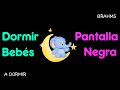 Mテコsica Para Dormir Bebテゥs Profundamente 亢 Pantalla Oscura 嫌 Pantalla Negra 51 Mテコsica Para Dormir Bebテゥs Profundamente 亢 Pantalla Oscura 嫌 Pantalla Negra 51