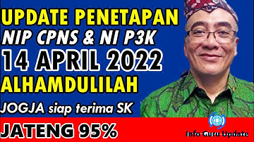 😍UPDATE PENETAPAN NI P3K & NIP CPNS PER 14 APRIL 2022 - JOGJA SIAP TERIMA SK