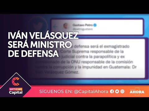 Iván Velásquez será el ministro de Defensa en el gobierno de Petro