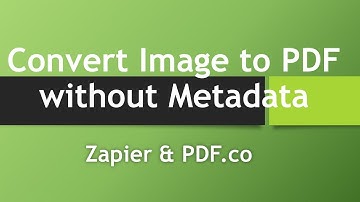 Convert Image to PDF without Metadata - PDF.co and Zapier
