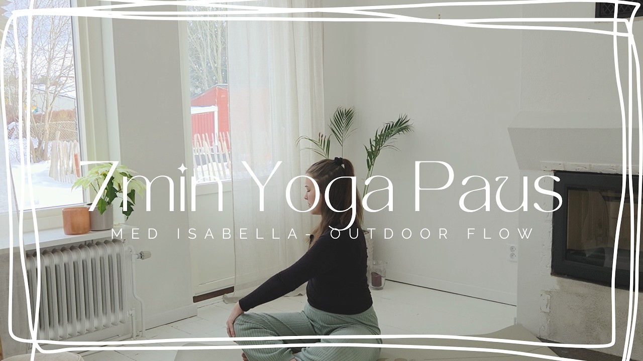 7min Yoga Paus för mindre stress