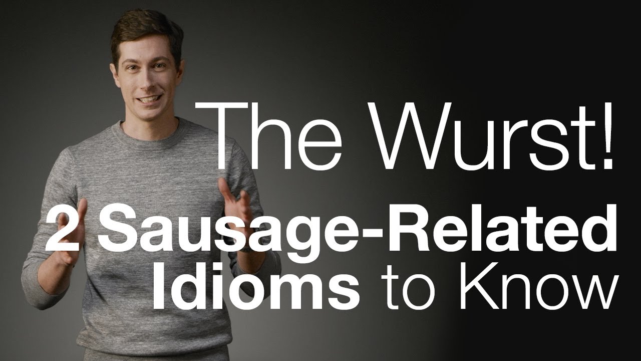 German Expressions About “Sausage” Are Serious Business YouTube