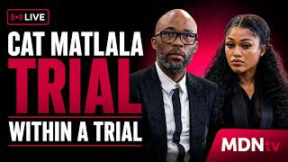 🔴 LIVE | CAT MATLALA & CO-ACCUSED: TRIAL-WITHIN-A-TRIAL RESUMES | 15 SEPT 2026