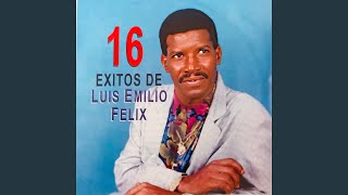 Adios Mi Amor - Luis Emilio Felix