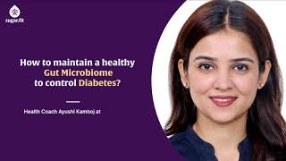 How To Maintain A Healthy Gut Microbiome To Control Diabetes? |  besugarfit