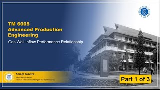 Gas Well Inflow Performance Relationship (Part 1 of 3)