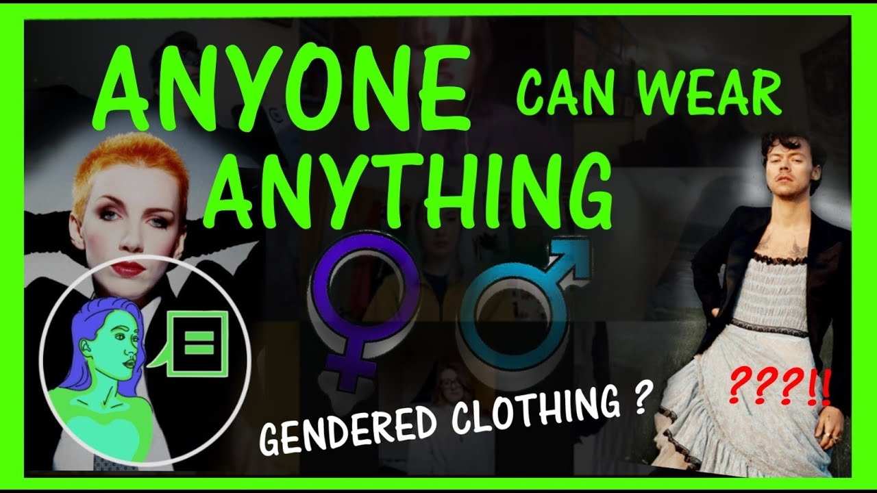LETS TALK ABOUT... Gendered clothing YouTube
