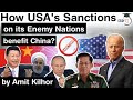 US Foreign Policy of Sanctions - How US sanctions on its enemy nations benefit China? #UPSC #IAS