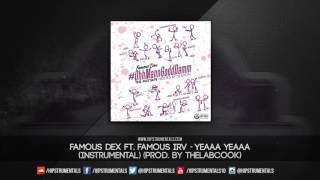 Famous Dex - Yeaaa Yeaaa [Instrumental] (Prod. By TheLabCook) + DL via @Hipstrumentals