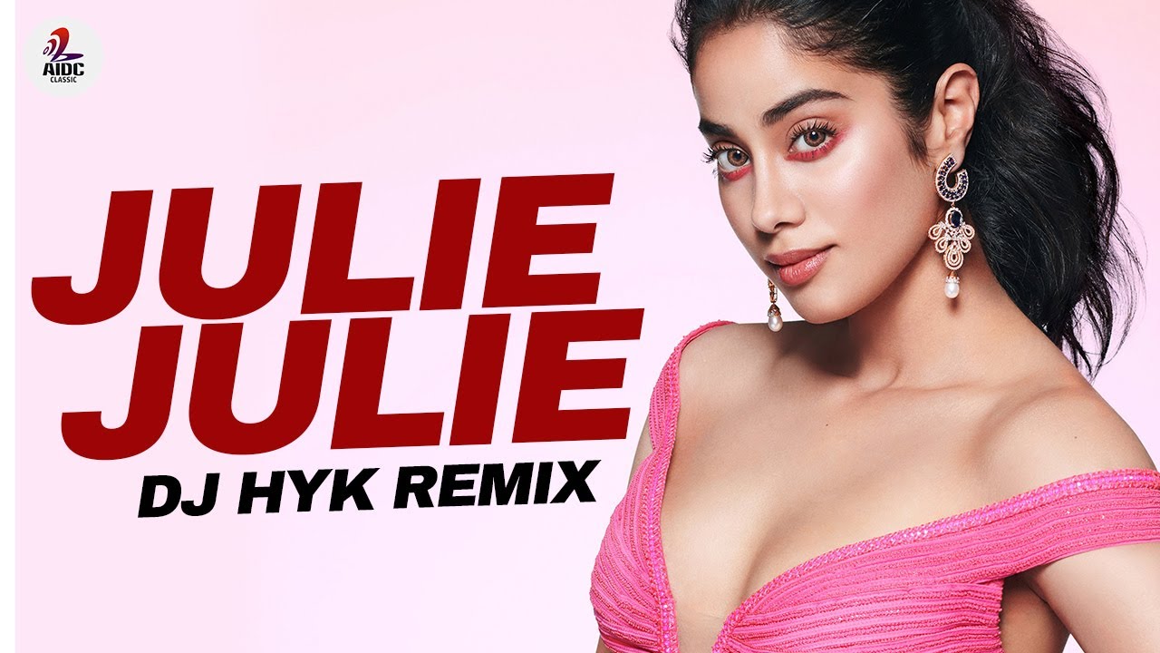 Julie Julie Joni Ka Dil Tumpe Aaya Remix  DJ HYK  Jeete Hain Shaan Se
